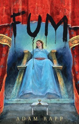 Adam Rapp - Fum, Inbunden