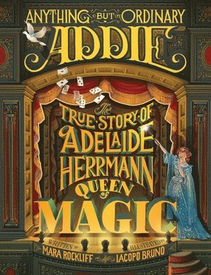 Mara Rockliff - Anything But Ordinary Addie, Inbunden