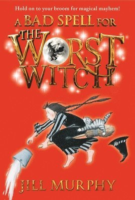 Jill Murphy - A Bad Spell for the Worst Witch, Häftad. Tillgänglighet: Tillfälligt slut