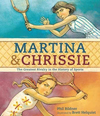 Phil Bildner - Martina & Chrissie: The Greatest Rivalry in the History of Sports, Inbunden. Tillgänglighet: Tillfälligt slut