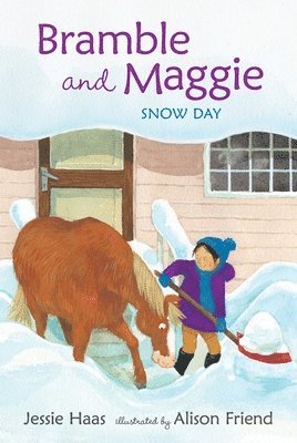 Jessie Haas - Bramble and Maggie: Snow Day, Inbunden