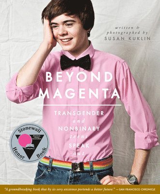 Susan Kuklin - Beyond Magenta: Transgender and Nonbinary Teens Speak Out, Häftad