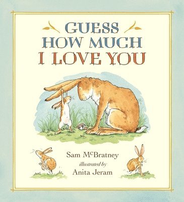 Sam McBratney - Guess How Much I Love You, Inbunden