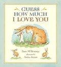 Guess How Much I Love You: (A Cherished Classic about Little Nutbrown Hare Loving Right Up to the Moon and Back - An Ideal Baby Book for Baby Shower G