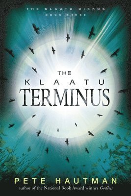 Pete Hautman - The Klaatu Terminus, Häftad