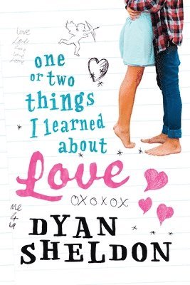 Dyan Sheldon - One or Two Things I Learned about Love, Häftad