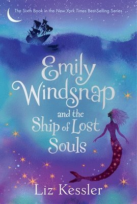 Liz Kessler - Emily Windsnap and the Ship of Lost Souls, Inbunden