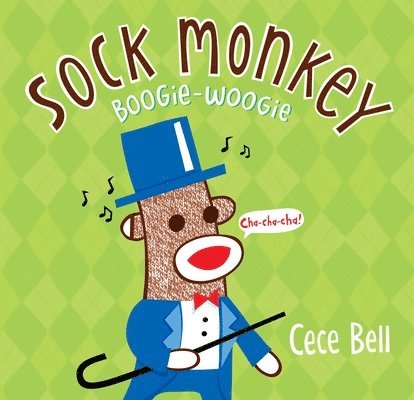Cece Bell - Sock Monkey Boogie Woogie: A Friend Is Made, Inbunden