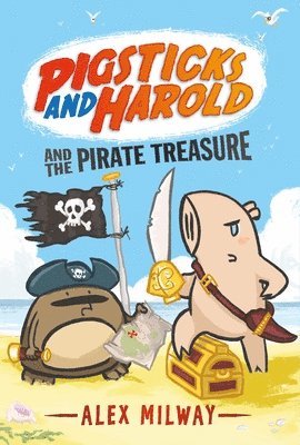 Alex Milway - Pigsticks and Harold and the Pirate Treasure, Inbunden. Tillgänglighet: Tillfälligt slut