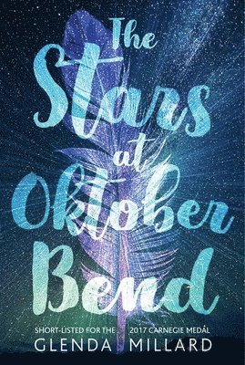Glenda Millard - The Stars at Oktober Bend, Inbunden