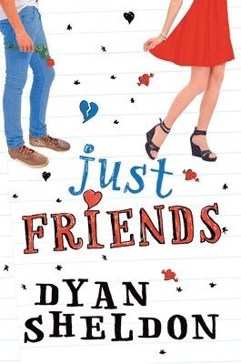 Dyan Sheldon - Just Friends, Inbunden
