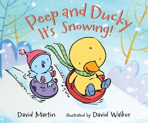 David Martin - Peep and Ducky It's Snowing!, Inbunden