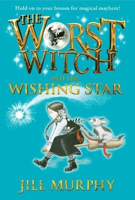 Jill Murphy - The Worst Witch and the Wishing Star, Häftad. Tillgänglighet: Tillfälligt slut