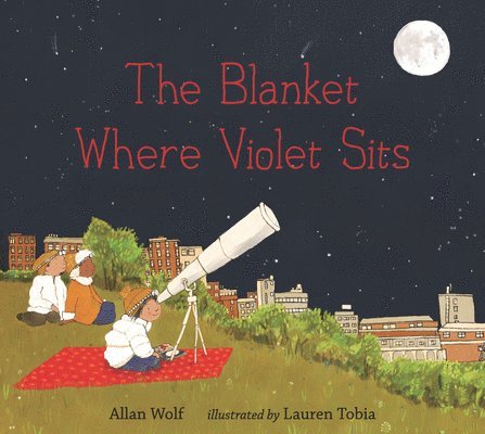 Allan Wolf - The Blanket Where Violet Sits, Inbunden