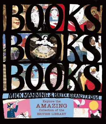 Mick Manning - Books! Books! Books! Explore the Amazing Collection of the British Library, Inbunden. Tillgänglighet: Tillfälligt slut