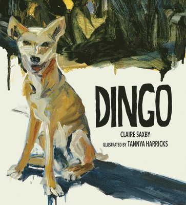Claire Saxby - Dingo, Inbunden