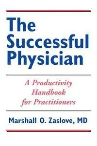 Marshall Zaslove - The Successful Physician: A Productivity Handbook for Practitioners: ., Häftad. Tillgänglighet: Lägg i varukorg