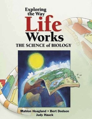 Mahlon Hoagland, Bert Dodson - Exploring the Way Life Works: The Science of Biology: The Science of Biology, Häftad. Tillgänglighet: Lägg i varukorg