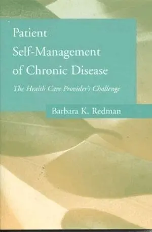 Barbara K. Redman - Patient Self-Management of Chronic Disease: the Health Care Provider's Challenge, Häftad. Tillgänglighet: Tillfälligt slut