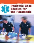 Pediatric Case Studies For The Paramedic