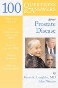 100 Questions & Answers About Prostate Disease