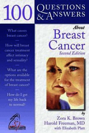 Zora K. Brown, Harold P. Freeman, Elizabeth S. Platt - 100 Questions and Answers About Breast Cancer, Häftad. Tillgänglighet: Lägg i varukorg