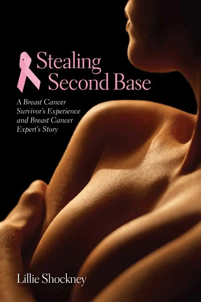 Lillie D. Shockney - Stealing Second Base: a Breast Cancer Survivor's Experience and Breast Cancer Expert's Story, Häftad. Tillgänglighet: Lägg i varukorg