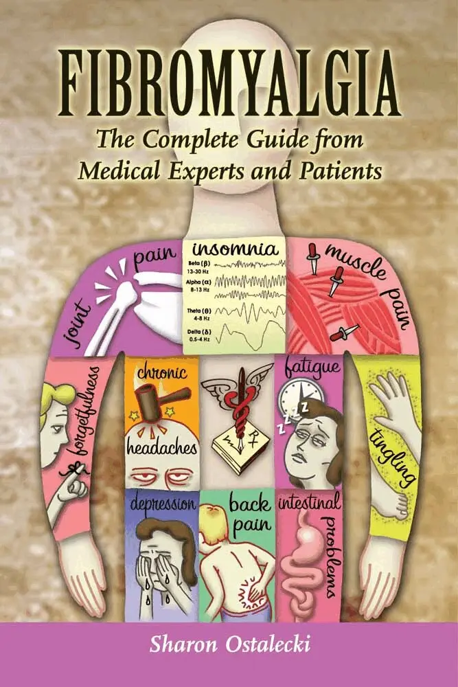 Sharon Ostalecki - Fibromyalgia: the Complete Guide from Medical Experts and Patients, Häftad. Tillgänglighet: Lägg i varukorg