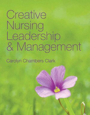 Carolyn Chambers Clark - Creative Nursing Leadership And Management, Häftad. Tillgänglighet: Tillfälligt slut