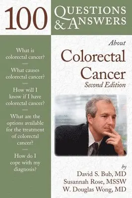 David Bub, Susannah L. Rose - 100 Questions & Answers about Colorectal Cancer: ., Häftad. Tillgänglighet: Lägg i varukorg