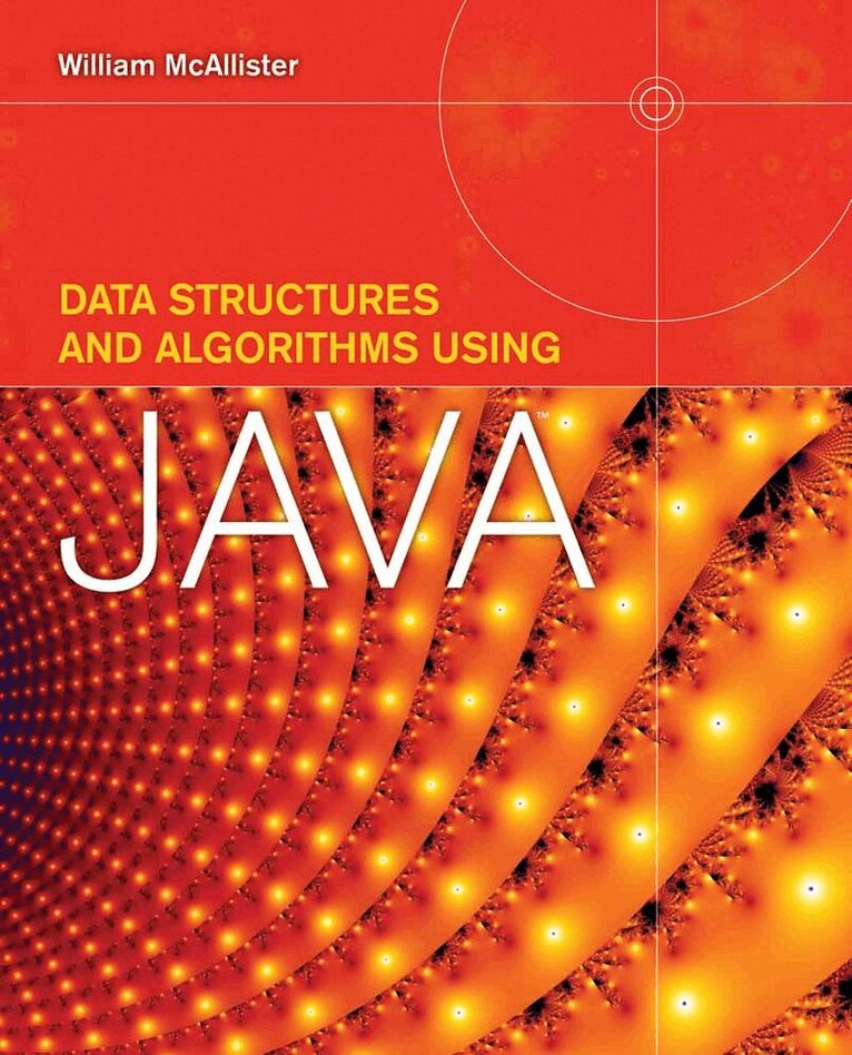 William McAllister - Data Structures and Algorithms Using Java, Häftad