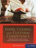 Food, Cuisine, and Cultural Competency