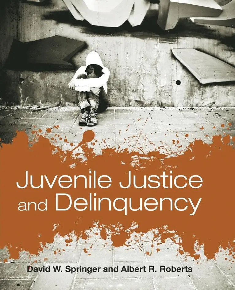 David W. Springer, Albert R. Roberts - Juvenile Justice and Delinquency, Häftad. Tillgänglighet: Tillfälligt slut