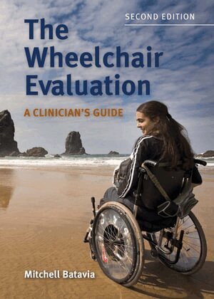 Mitchell Batavia - Wheelchair Evaluation: a Clinician's Guide, Häftad. Tillgänglighet: Lägg i varukorg