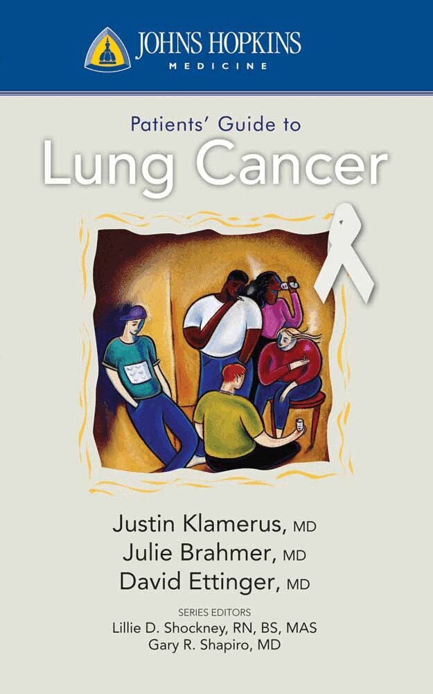 Justin F. Klamerus, Julie R. Brahmer, David S Ettinger - Johns Hopkins Patients' Guide to Lung Cancer, Häftad