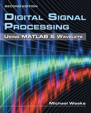 Digital Signal Processing Using MATLAB  &  Wavelets