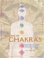 Ambika Wauters - The Book of Chakras: Discover the Hidden Forces Within You, Häftad