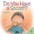Moore-Mallinos, J: Do You Have a Secret?