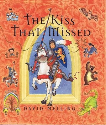 David Melling - The Kiss That Missed, Inbunden