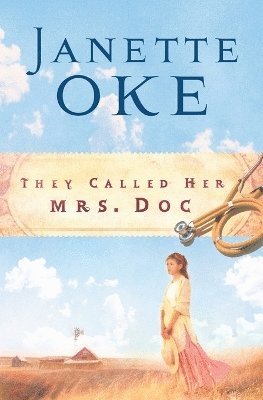 Janette Oke - They Called Her Mrs. Doc., Häftad