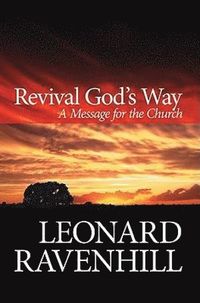 Revival God`s Way - A Message for the Church