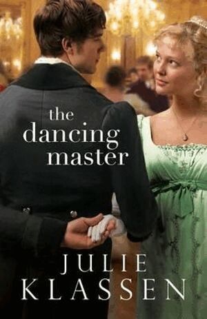 Dancing Master by Julie Klassen