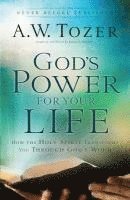God`s Power for Your Life  How the Holy Spirit Transforms You Through God`s Word