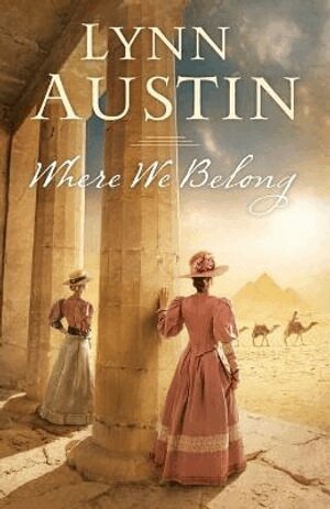 Lynn Austin - Where We Belong, Häftad