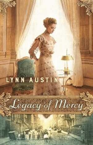 Lynn Austin - Legacy of Mercy, Häftad