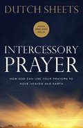 Intercessory Prayer  How God Can Use Your Prayers to Move Heaven and Earth