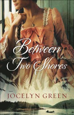 Jocelyn Green - Between Two Shores, Häftad. Tillgänglighet: Lägg i varukorg