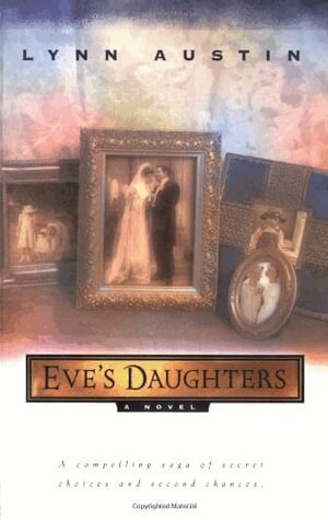 Lynn Austin - Eve`s Daughters, Häftad