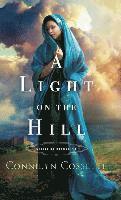 Connilyn Cossette - Light on the Hill, Inbunden