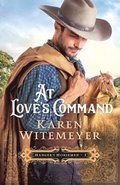 At Love`s Command